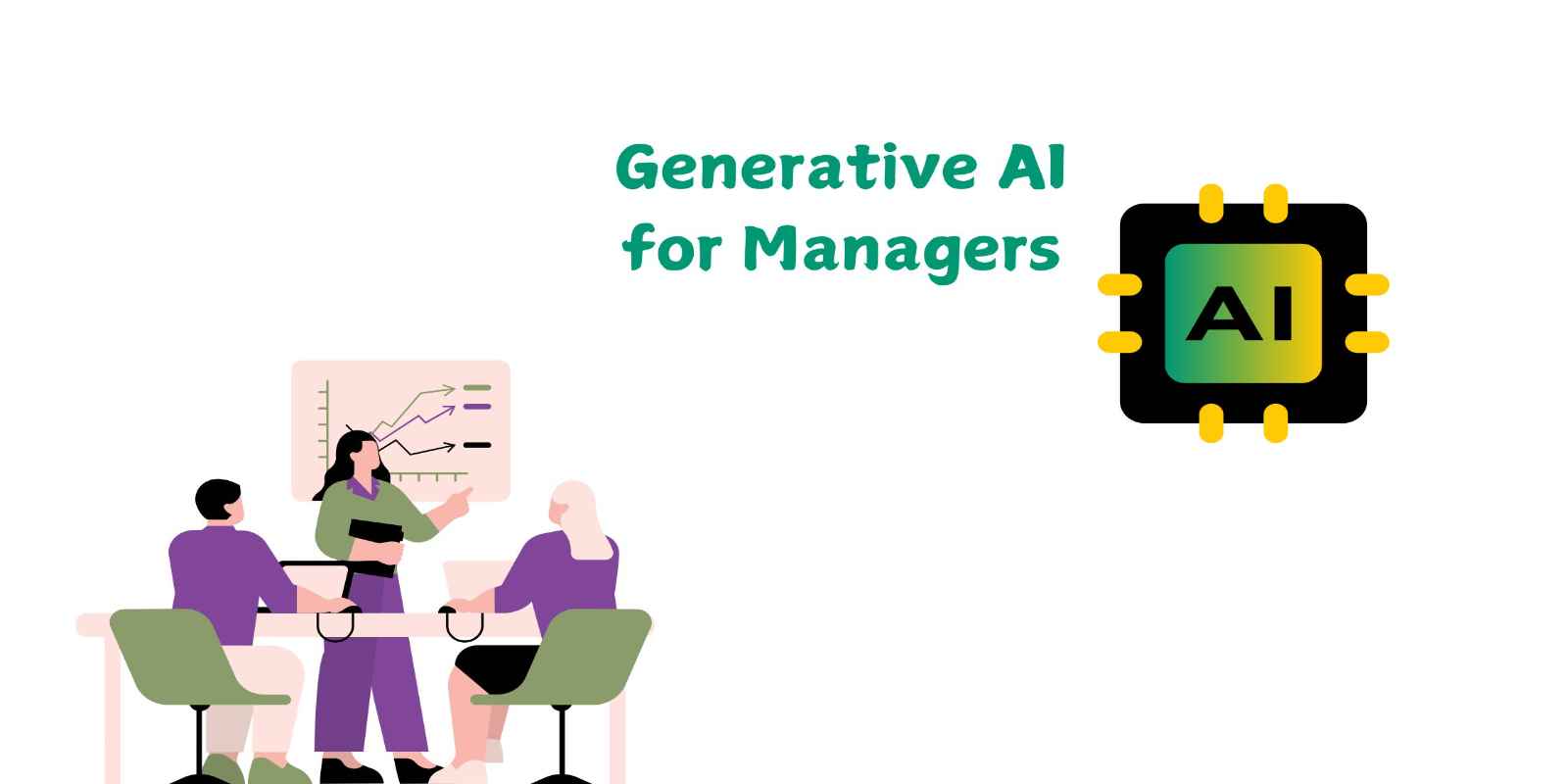 Generative AI for Managers